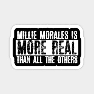 Millie Morales "More Real" Official Tee Magnet