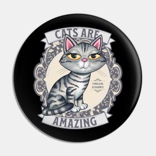 Cute Gray Tabby Kitty Cat on Design with Silver Cats are Amazing Pin