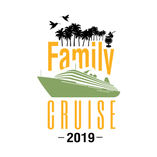 Family Cruise 2019 Cruising Vacation Gift T-Shirt