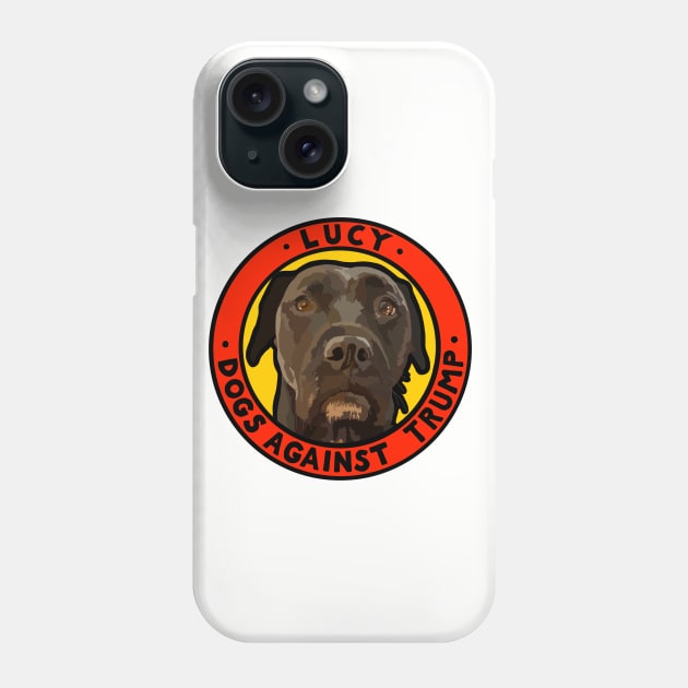 DOGS AGAINST TRUMP - LUCY Phone Case by SignsOfResistance