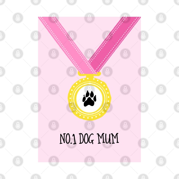 No.1 Dog Mum Medal by AdamRegester