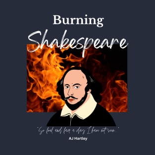 Burning Shakespeare (no background panel) T-Shirt