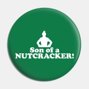 Elf Quote - Son of a Nutcracker Pin