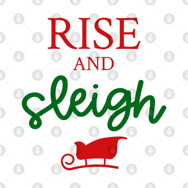 Rise and sleigh by qpdesignco