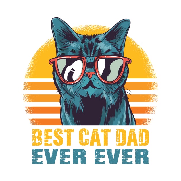 Best Cat Dad Ever T-Shirt Funny Cat Dad Father Vintage Gift by mo designs 95