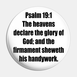 Psalm 19:1 King James Version Bible Verse Typography Pin