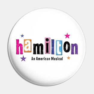 HAMILTON (a la "Hairspray") Pin