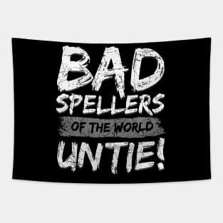 Bad Spellers Of The World Untie Dyslexia Ribbon Tapestry