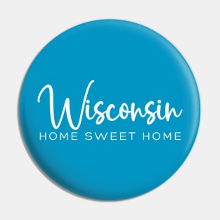 Wisconsin: Home Sweet Home Pin