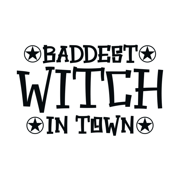 Baddest Witch in Town by colorsplash