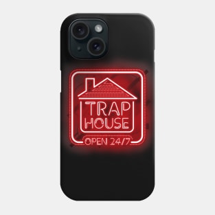 Trap House Open 24/7 - Red Neon Phone Case