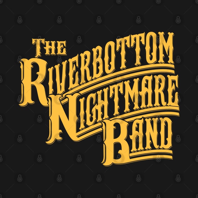 The Riverbottom Nightmare Band by AngryMongoAff