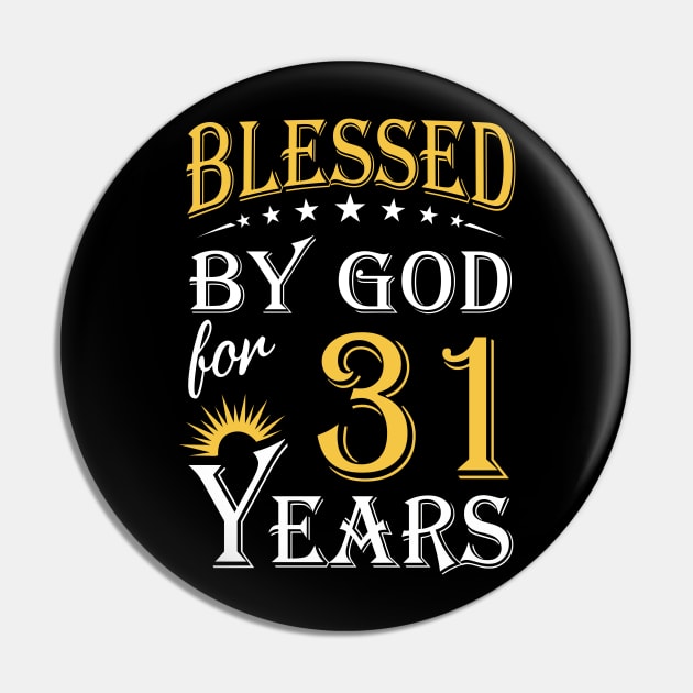 Blessed By God For 31 Years 31st Birthday Pin by Lemonade Fruit