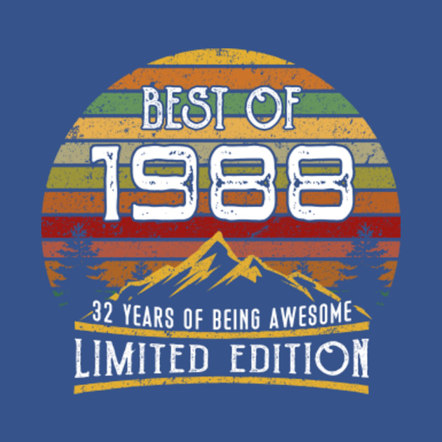 Disover Vintage Best of 1988 32 years being awesome 32nd Birthday - Made In 1988 - T-Shirt