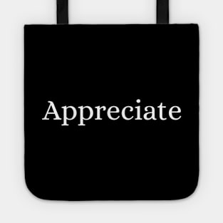 Appreciate Tote