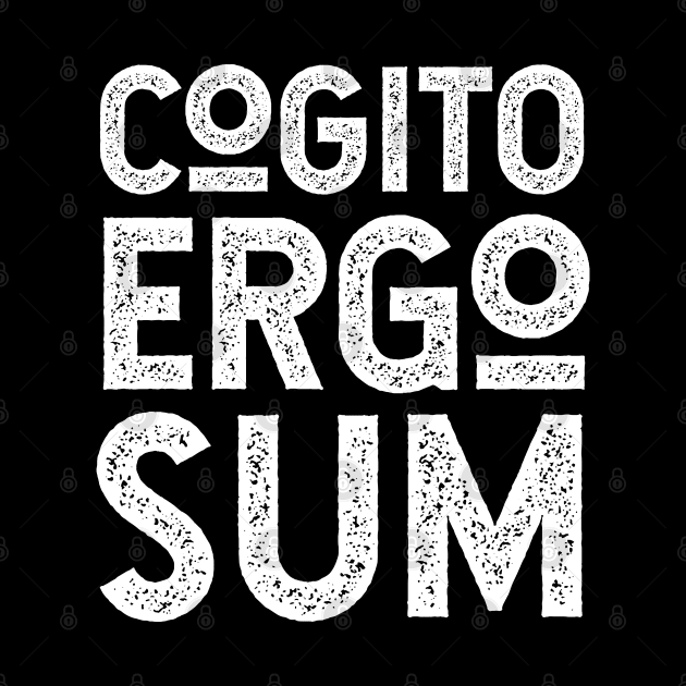 Cogito Ergo Sum Descartes Philosophy Quote for Thinkers by KierkegaardDesignStudio