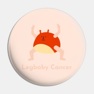 Legbaby Cancer | Zodiac | Cute | Funny | Weird | Gift | Minimalist | Star Sign | Astrology | Pin