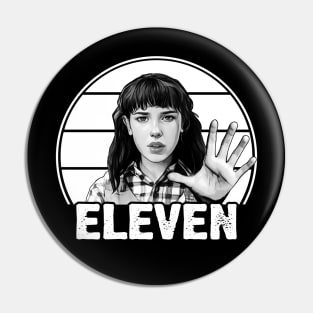 Eleven Stranger Things!! BW Pin