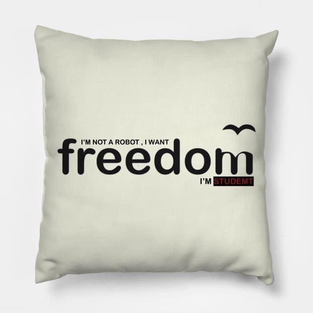 Student want freedom Pillow by dentist_family