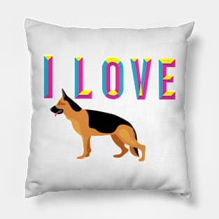 i love my German German Shepherd Pillow