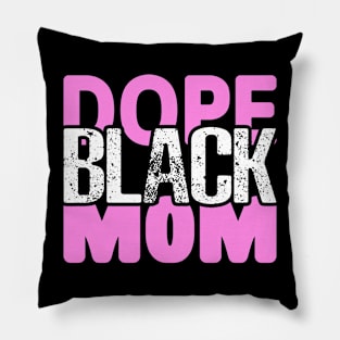 Dope Black Mom Pillow