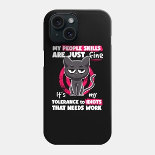 My People Skills Are Fine Irony and Sarcasm Joke Cat Sarcasm Phone Case