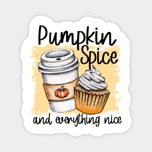 Pumpkin Spice and Everything Nice Cute Tshirt for Women Fall Autumn Latte Magnet