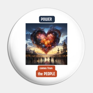 Power comes from the people Pin