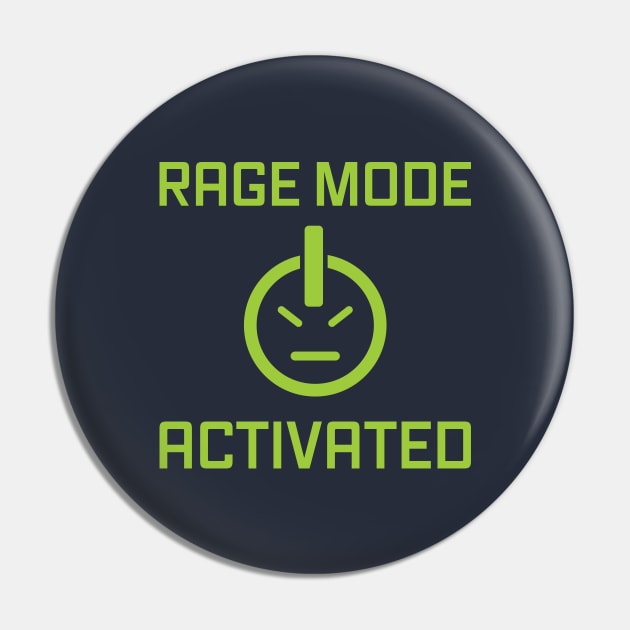 Rage Mode Activated (green) Pin by bryankremkau