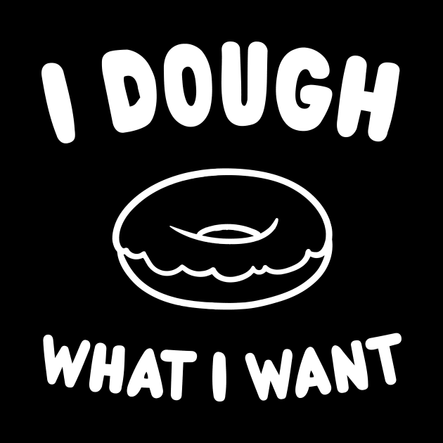 I dough what I want by Blister