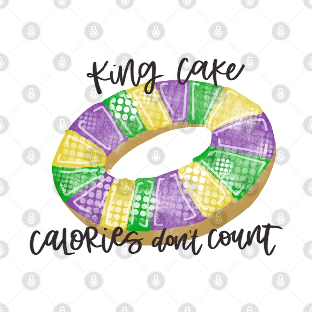 King Cake Calories don’t count by AlliCatz