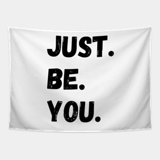 Just Be You Tapestry