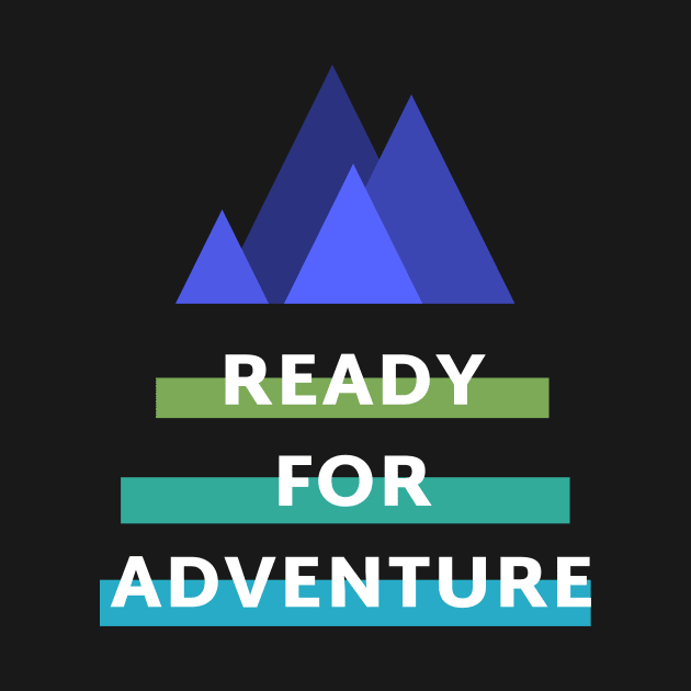 Ready For Adventure by Joys of Life