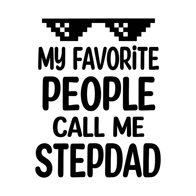 My favorite people call me stepdad by buuka1991