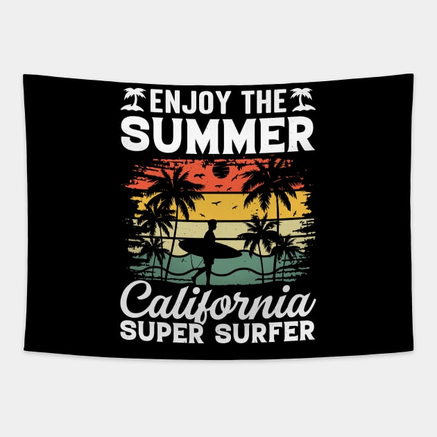 Enjoy The Summer California Super Surfer Tapestry by busines_night