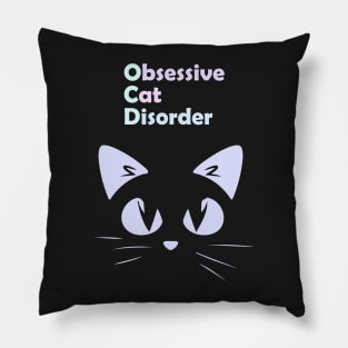 Obsessive Cat Disorder Pastel Pillow