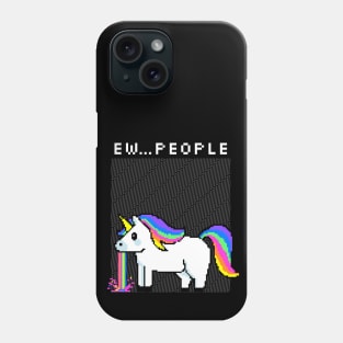 Funny Unicorn Vomiting Ew...People Phone Case