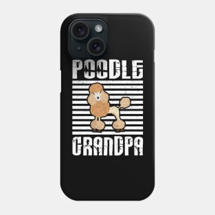 Poodle Grandpa Proud Dogs Phone Case