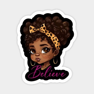 Believe, Black Queen, Black Queen, Black Woman, Black History Magnet