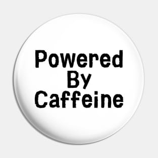 Highly Caffeinated Pin