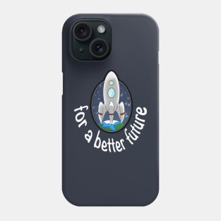 For a better future Phone Case