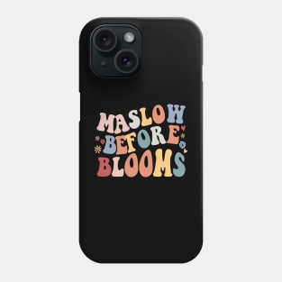 maslow before blooms Phone Case