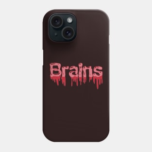 Brains Phone Case