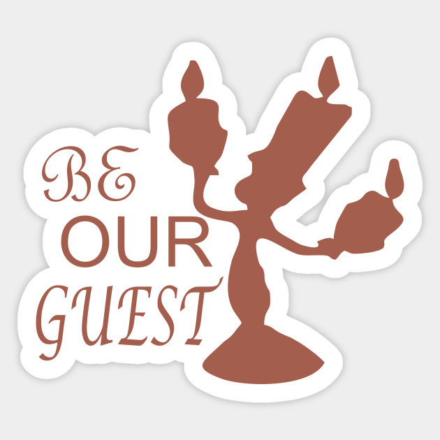 Be Our Guest Beauty And The Beast Sticker Teepublic