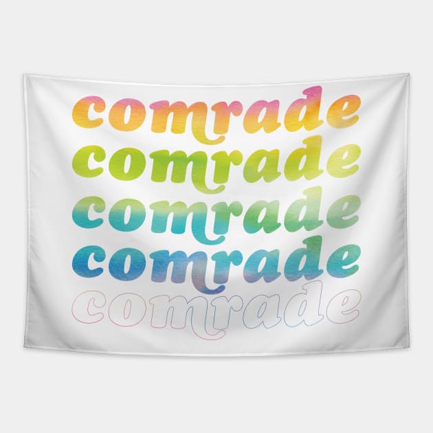 Rainbow Comrade Tapestry by Sunshine&Revolt