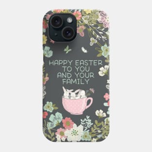 Happy Easter 2021 - Happy Easter to You and Your Family - Whimsical Art Phone Case