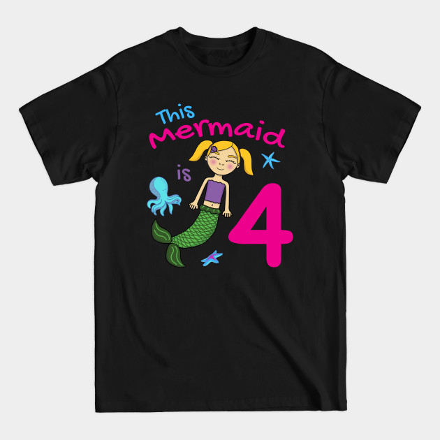 Discover This Mermaid is 4 Years Old - Mermaid Birthday - T-Shirt