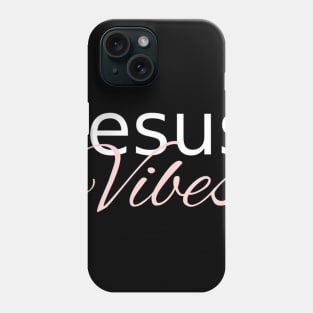 Jesus Vibes Phone Case