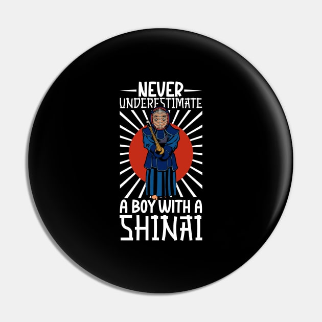 Never underestimate a boy with shinai - Kendo Pin by Modern Medieval Design