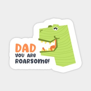 Dad You Are Roar-some Magnet